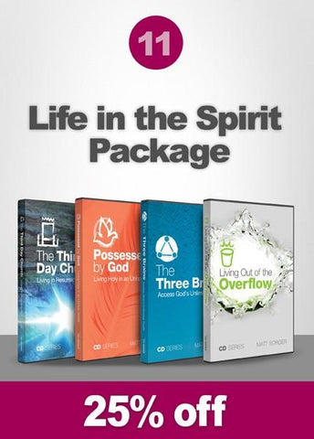 Package 11 - Life in the Spirit (MP3) - Matt Sorger Ministries