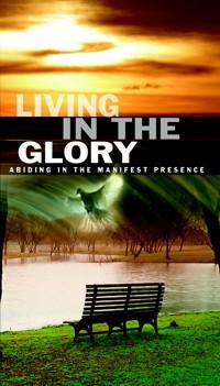 Living In The Glory (CD) - Matt Sorger Ministries