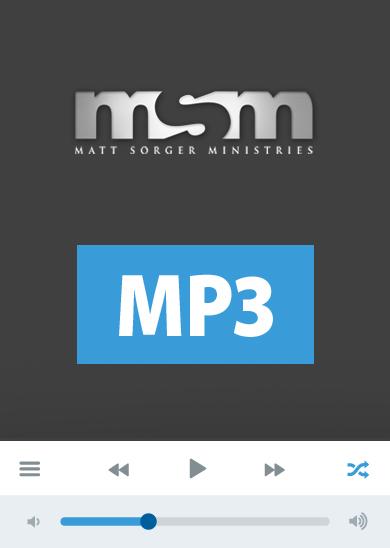 Overcoming In Life By The Spirit Of Faith (MP3) - Matt Sorger Ministries