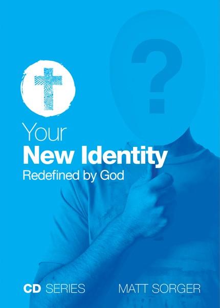 Your New Identity - Redefined by God (MP3) - Matt Sorger Ministries