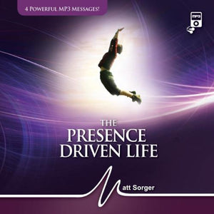 BOGO - The Presence Driven Life and Understanding Biblical Prosperity (CD) - Matt Sorger Ministries