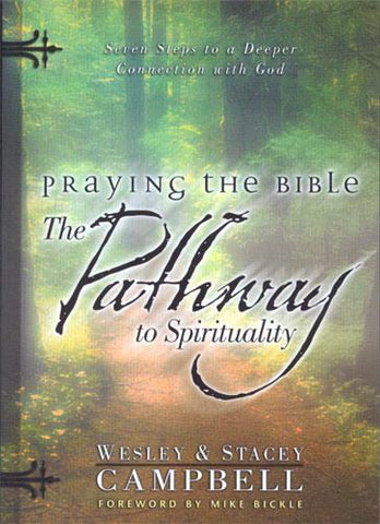Praying the Bible: The Pathway to Spirituality (BOOK) - Matt Sorger Ministries